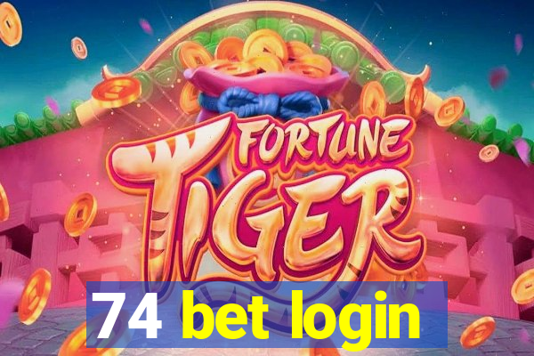 74 bet login